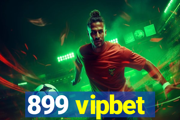 899 vipbet